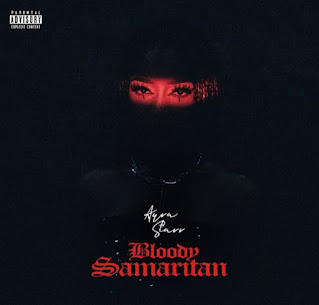 Download Mp3 with Lyrics Vibe Killer, Bloody Samaritan By Ayra Starr
