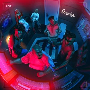 Download Mp3, Video and Lyrics:- Overdose By  Don Jazzy, Rema, Ayra Starr, LADIPOE, Magixx, Boy Spyce, and Crayon (Mavins)