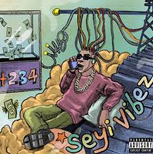 +234 Lyrics By Seyi Vibez