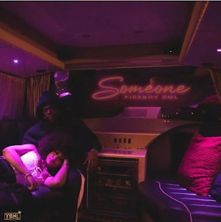 Download Mp3 with Lyrics: Someone by Fireboy DML